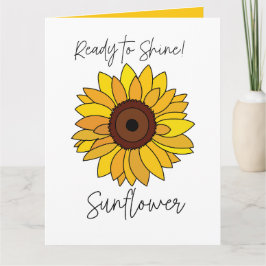 Tarjeta Girasol Listo Para Brillar Girasol