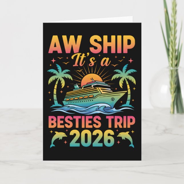 Tarjeta Girls Trip Shirt Aw Ship It’s a Besties Trip  (Anverso)