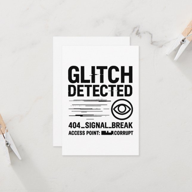 Tarjeta GLITCH DETECTADO - Transmisión de señal dañada (Anverso/Reverso In Situ)