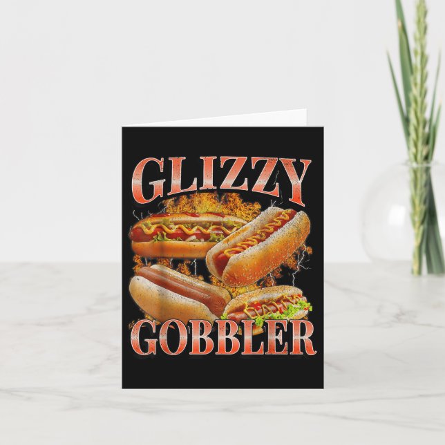 Tarjeta Glizzy Gobbler Funny Wiener Hot Dog Meme Bootleg G (Anverso)