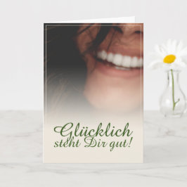 Tarjeta ¡Glücklich steht Dir gut!