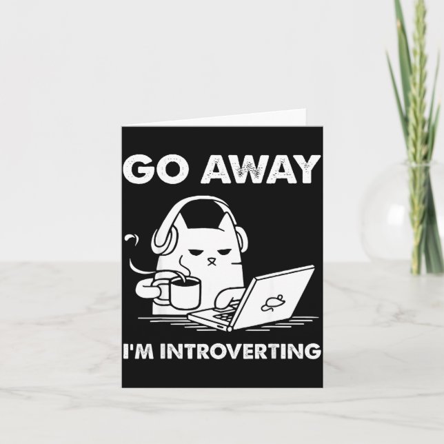 Tarjeta Go Away I'm Introverting  (Anverso)