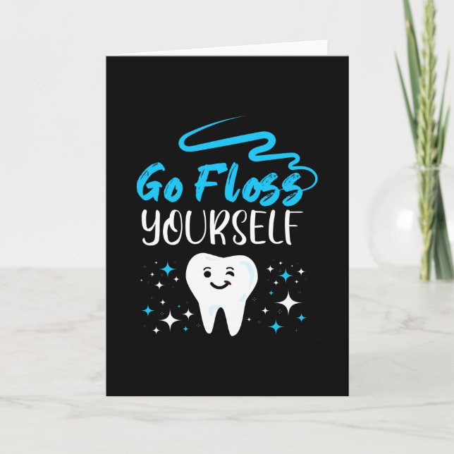 Tarjeta Go Floss Yourself Dentist Teeth Brushing (Anverso)