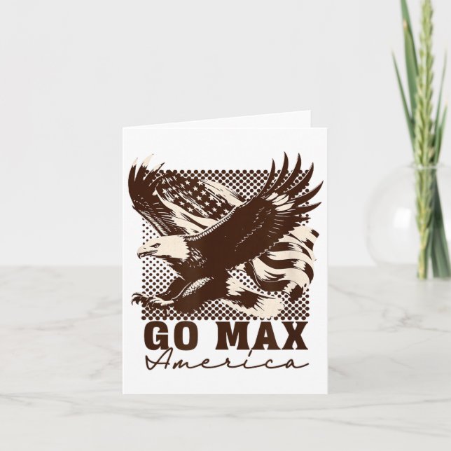 Tarjeta Go Max Shirt! Go Max Go Big! Or Go Home Go Max!  (Anverso)