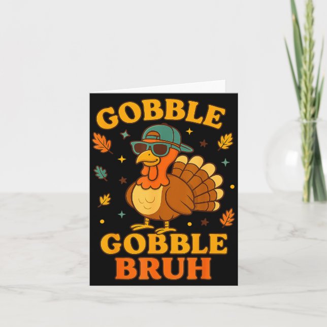 Tarjeta Gobble Bruh Funny Turkey Thanksgiving Men Women Ki (Anverso)