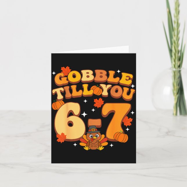 Tarjeta Gobble Till You 67 Thanksgiving Brainrot Meme Six  (Anverso)