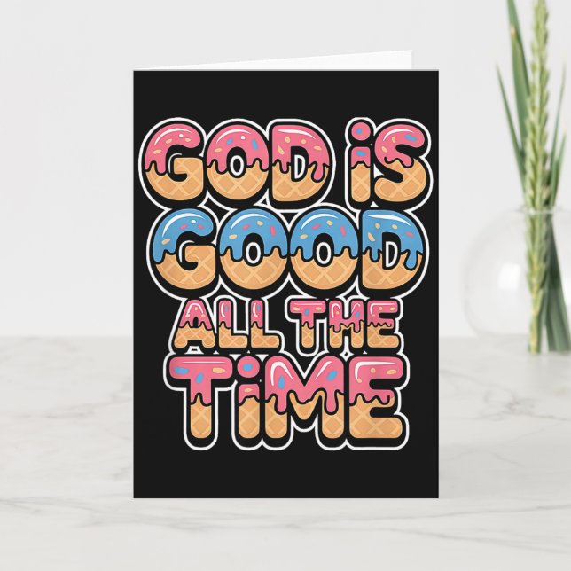 Tarjeta God Is Good All The Time Christian Ice Cream Drip  (Anverso)