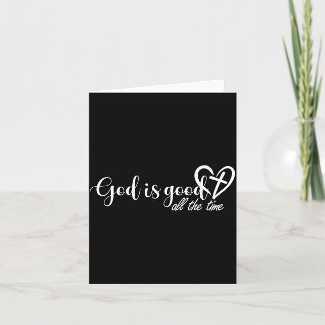 Tarjeta God Is Good All The Time Cross And Heart Christian (Anverso)