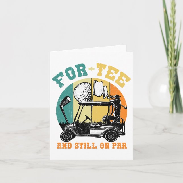 Tarjeta Golf 40 Aniversario 40 Todavía En Par Funny 40 Ye (Anverso)