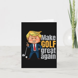 Tarjeta Golfing Pro-trump - Haz el golf grande de nuevo