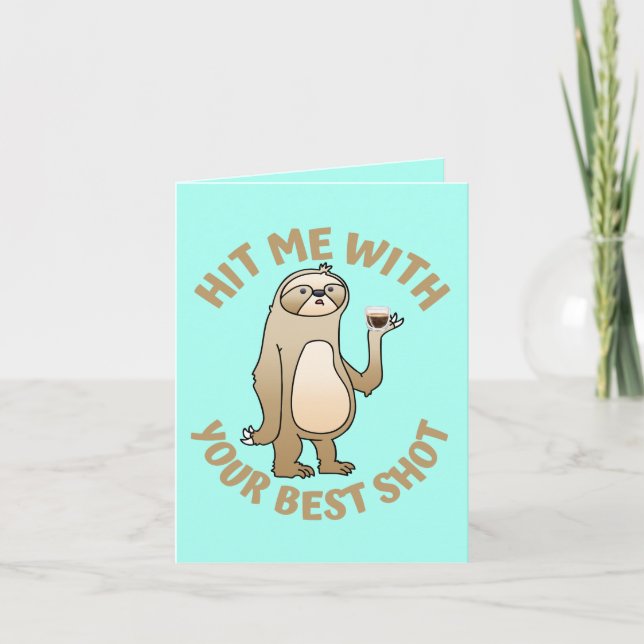 Tarjeta Golpearme con tu mejor disparo - Coffee Pun Greeti (Anverso)