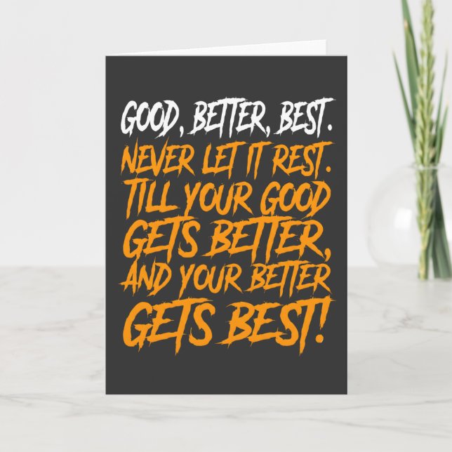 Tarjeta Good Better Best Never Let It Rest funny (Anverso)