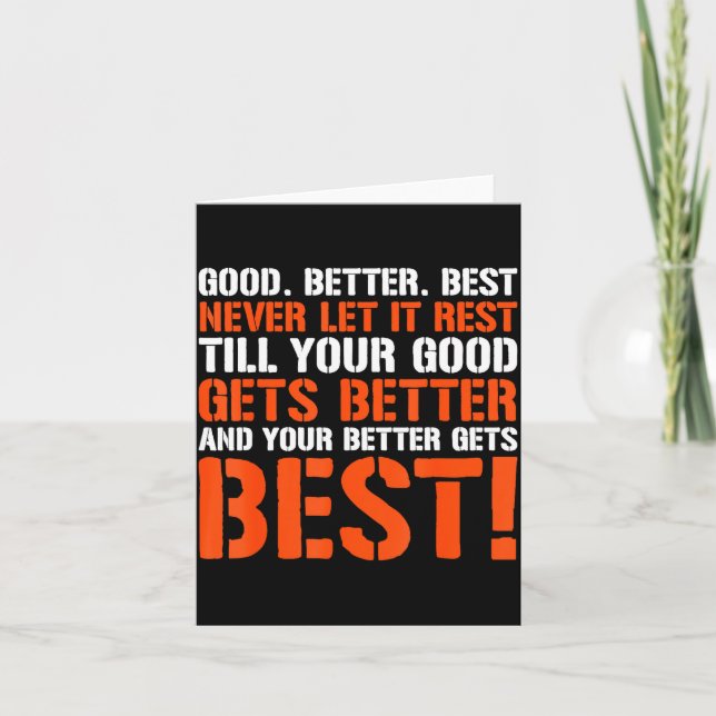 Tarjeta Good Better Never Let It Rest Motivation Saying  (Anverso)
