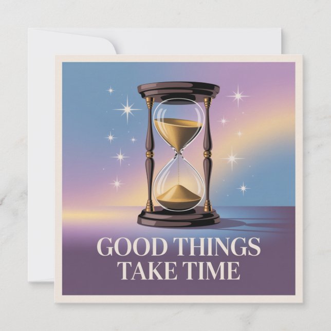 Tarjeta Good Things Take Time (Anverso)