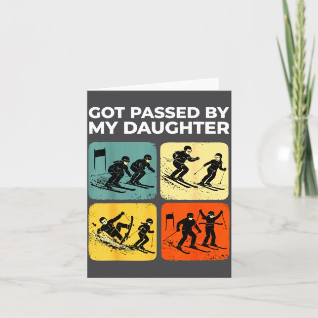 Tarjeta Got Ped By My Daughter Funny Retro Skiing  (Anverso)