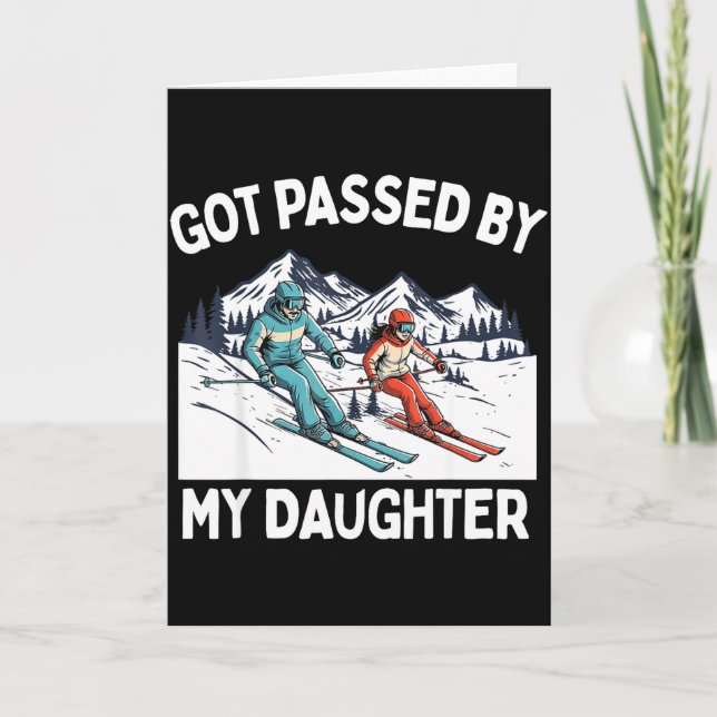 Tarjeta Got Ped By My Daughter Funny Skiing _20  (Anverso)