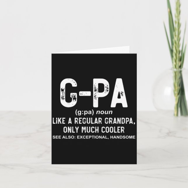 Tarjeta Gpa Like A Regular Grandpa Only Much Cooler Gpa D  (Anverso)