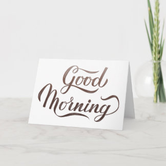 Tarjeta Grabado caligráfico de Good Morning