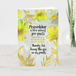 Tarjeta Gracias por ser la Pee en mis pantalones