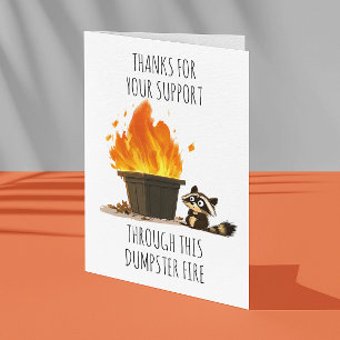 Tarjeta Gracias por su apoyo a través de Dumpster Fire