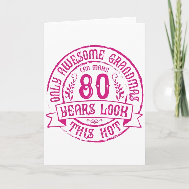 Tarjeta Graciosa Abuela Caliente 80 cumpleaños (Anverso)