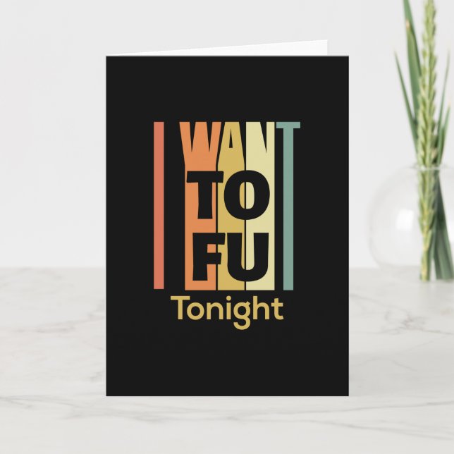 Tarjeta Graciosa camiseta vegan - Quiero tofu esta noche (Anverso)