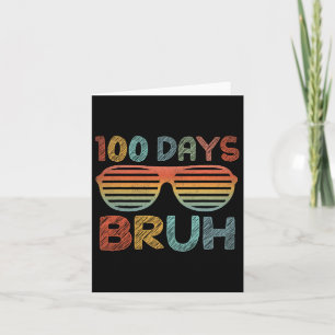 Tarjeta Graciosa Cute Bruh 100 Días De Escolar Sungles Boy