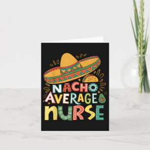 Tarjeta Graciosa Nacho Enfermera Promedio Cinco De Mayo Fi