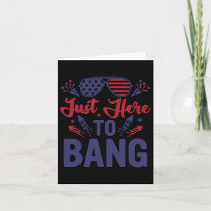 Tarjeta Gracioso 4 De Julio Justo Aquí A Bang 4 De Julio