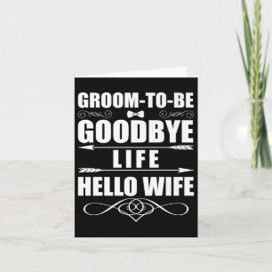 Tarjeta Gracioso adiós vida Hola esposa matrimonio Groom n