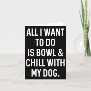 Tarjeta Gracioso Bowler Y Chill Con Hombres De Perro Mujer