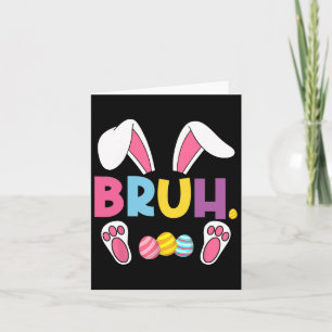 Tarjeta Gracioso Bruh Meme Día de Pascua Conejito Huevos A