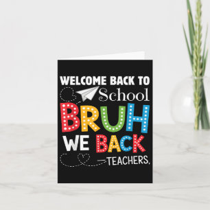 Tarjeta Gracioso Bruh Volvemos A Dar La Bienvenida Al Prof