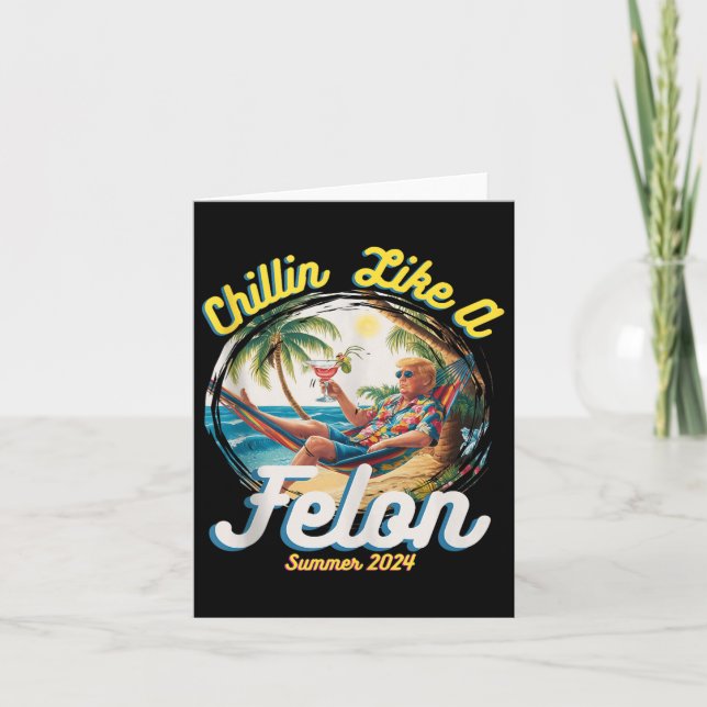 Tarjeta Gracioso Chillin Como Un Verano Felon 2024 2024 Tr (Anverso)