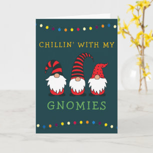 Tarjeta Gracioso Chillin' Con Mis Navidades De Gnomies Pun