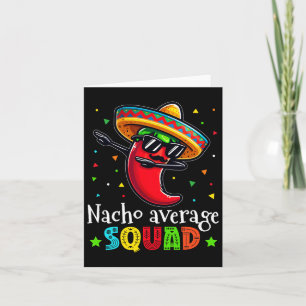 Tarjeta Gracioso Cinco De Mayo Nacho Escuadrón Promedio Ch