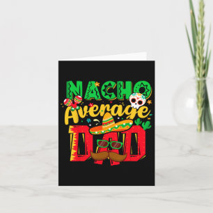 Tarjeta Gracioso Cinco De Mayo Nacho Promedio Papá Mexican