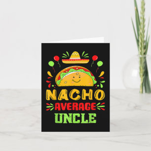 Tarjeta Gracioso Cinco De Mayo Nacho Promedio Tío Sombrero