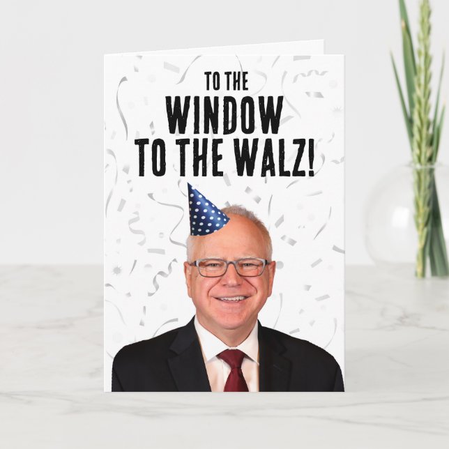 Tarjeta Gracioso cumpleaños de Tim Walz a la ventana del W (Anverso)
