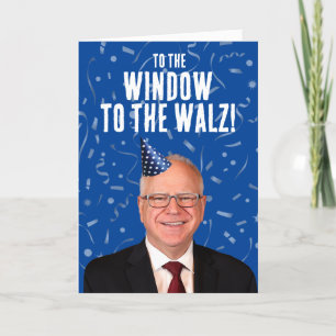 Tarjeta Gracioso cumpleaños de Tim Walz a la ventana del W