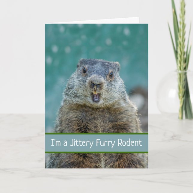 Tarjeta Gracioso Día de Groundhog con Jittery Furry Rodent (Anverso)