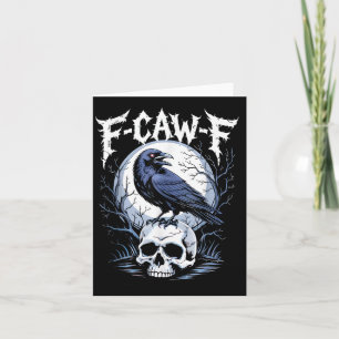 Tarjeta Gracioso F Caw F Raven Bird Diciendo Gráfica F-caw