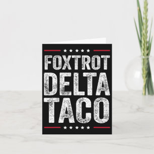 Tarjeta Gracioso Foxtrot Delta Taco2
