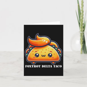 Tarjeta Gracioso Foxtrot Delta Taco5