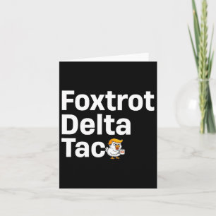 Tarjeta Gracioso Foxtrot Delta Taco6