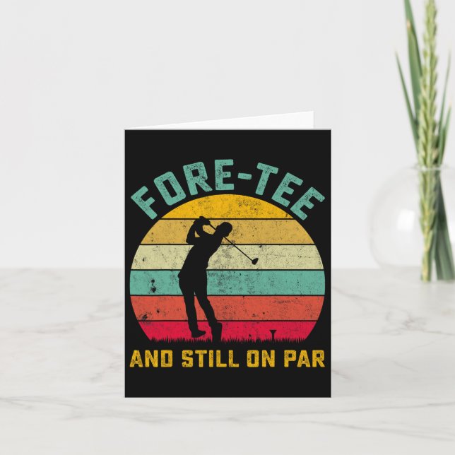 Tarjeta Gracioso Golf 40th Birthday Retro Fore-tee y Still (Anverso)