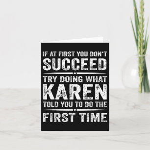 Tarjeta Gracioso Karen Meme Si Al Principio No Lo Intentas