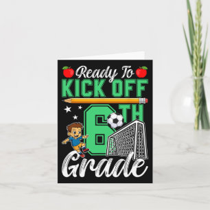 Tarjeta Gracioso Listo Para Empezar El Fútbol De 6º Grado