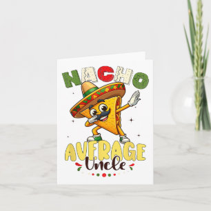 Tarjeta Gracioso Nacho Promedio Tío Cinco De Mayo Mexicano