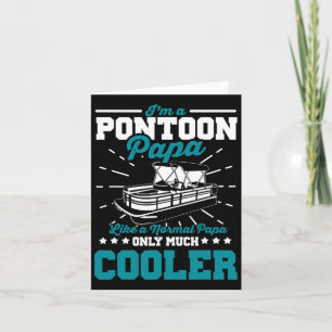 Tarjeta Gracioso Pontoon Bote Papa Como Un Papá Normal En